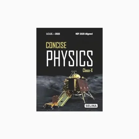 Concise Physics-10 ICSE